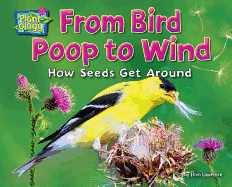 From Bird Poop to Wind: How Seeds Get Around