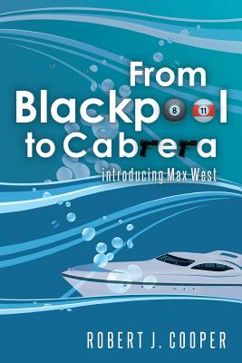 From Blackpool to Cabrera: introducing Max West - Cooper, Robert J