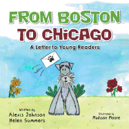 From Boston to Chicago: A Letter to Young Readers