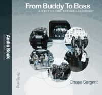 From Buddy to Boss: Effective Fire Service Leadership - Audio Book