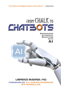 From Chalk to Chatbots: Discovering Authentic Education with AI