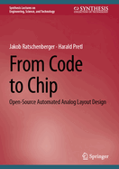 From Code to Chip: Open-Source Automated Analog Layout Design