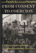 From Consent to Coercion: The Assault on Trade Union Freedoms, Third Edition