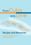 From Cuba With Love: Recipes and Memories