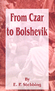 From Czar to Bolshevik - 