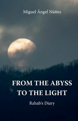 From de abyss to the light - Nez, Miguel ngel