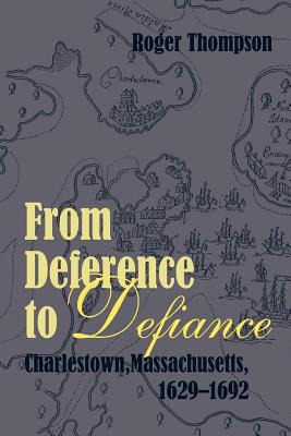 From Deference to Defiance (Paperback) - Thompson, Roger