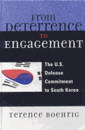 From Deterrence to Engagement: The U.S. Defense Commitment to South Korea