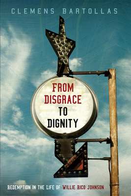 From Disgrace to Dignity - Bartollas, Clemens