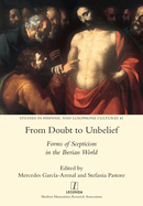From Doubt to Unbelief: Forms of Scepticism in the Iberian World
