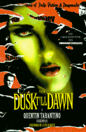 From Dusk Till Dawn: A Screenplay - Tarantino, Quentin, and Kurtzman, Robert, and Rodriguez, Robert (Adapted by)