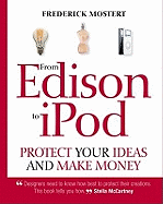 From Edison to iPod: Protect Your Ideas and Make Money