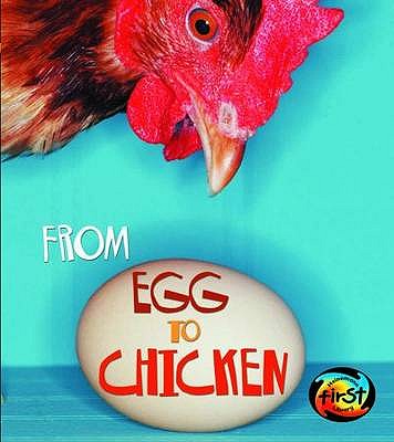 From Egg to Chicken - Ganeri, Anita