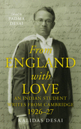 From England With Love: An Indian Student Writes From Cambridge (1926-27)