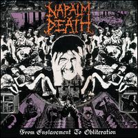 From Enslavement to Obliteration - Napalm Death