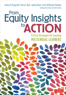 From Equity Insights to Action: Critical Strategies for Teaching Multilingual Learners