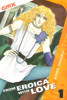 From Eroica with Love: Volume 1 - Aoike, Yasuko