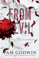 From Evil: Books 4-6