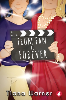 From Fan to Forever - Warner, Tiana