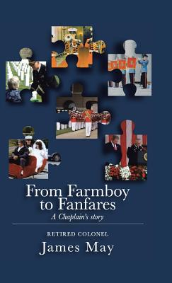 From Farmboy to Fanfares - May, James