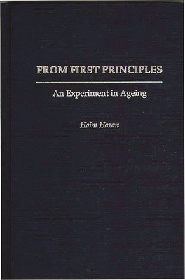 From First Principles: An Experiment in Ageing - Hazan, Haim