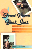 From Front Porch to Back Seat: Courtship in Twentieth-Century America - Bailey, Beth L, Professor