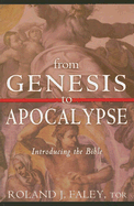 From Genesis to Apocalypse: Introducing the Bible