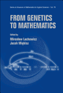 From Genetics to Mathematics