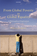 From Global Poverty to Global Equality: A Philosophical Exploration