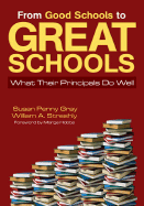 From Good Schools to Great Schools: What Their Principals Do Well