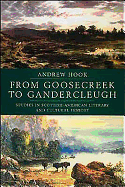 From Goosecreek to Gandercleugh: Studies in Scottish-American Literary and Cultural History