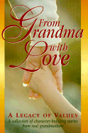 From Grandma with Love - Frances Lincoln Ltd, and Thomas, Toni (Editor)