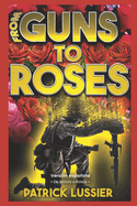 From Guns to Roses: De Armas a Rosas