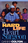 From Hard Life to Heart Surgeon: Love Thy Neighbor