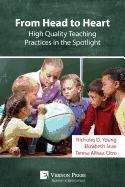 From Head to Heart: High Quality Teaching Practices in the Spotlight