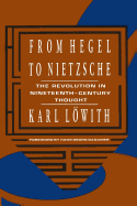 From Hegel to Nietzsche: the revolution in nineteenth-century thought.