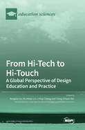 From Hi-Tech to Hi-Touch: A Global Perspective of Design Education and Practice
