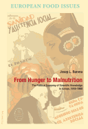 From Hunger to Malnutrition: The Political Economy of Scientific Knowledge in Europe, 1918-1960