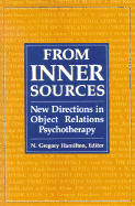 From Inner Sources: New Directions in Object Relations Psychotherapy