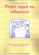 From Input to Influence: Participatory Approaches to Research and Inquiry into Poverty