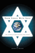 From Israel With Love: The Book of Revelation for Today