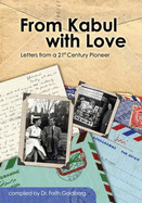 From Kabul with Love: Letters from a 21st Century Pioneer