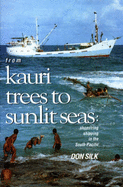 From Kauri Trees to Sunlit Seas: Shoestring Shipping in the South Pacific