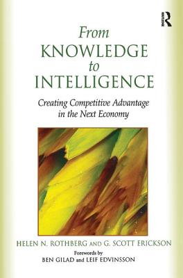 From Knowledge to Intelligence - Rothberg, Helen, and Erickson, G Scott