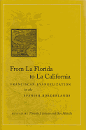 From La Florida to La California: Franciscan Evangelization in the Spanish Borderlands
