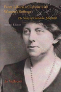 From Liberal to Labour with Women's Suffrage: The Story of Catherine Marshall