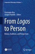 From Logos to Person: History, Traditions, and Perspectives