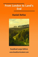 From London to Land's End - Defoe, Daniel