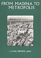 From Madina to Metropolis: Heritage & Change in the Near Eastern City