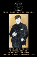 From Marriage to Divorce: Five One-Act Farces of Marital Discord